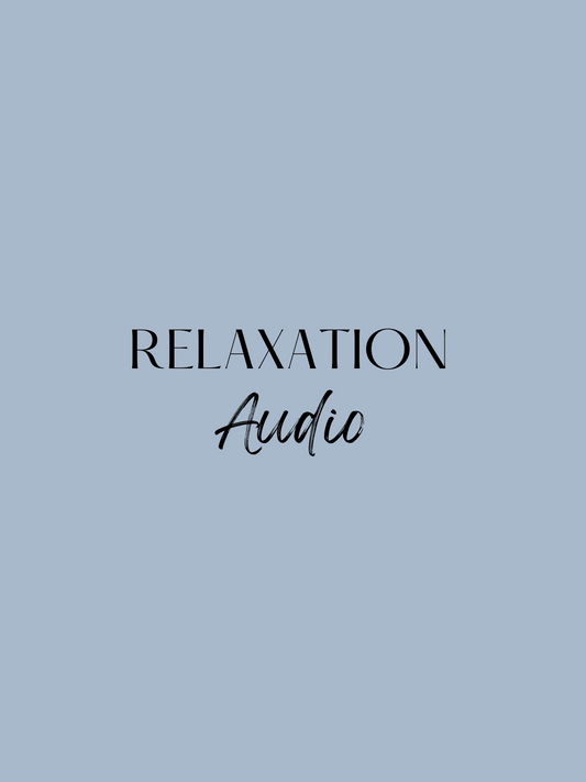 Relaxation Audio - Downloadable